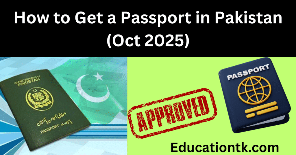 How to Get a Passport in Pakistan (Oct 2025) How to Get a Passport in Pakistan (Oct 2025)