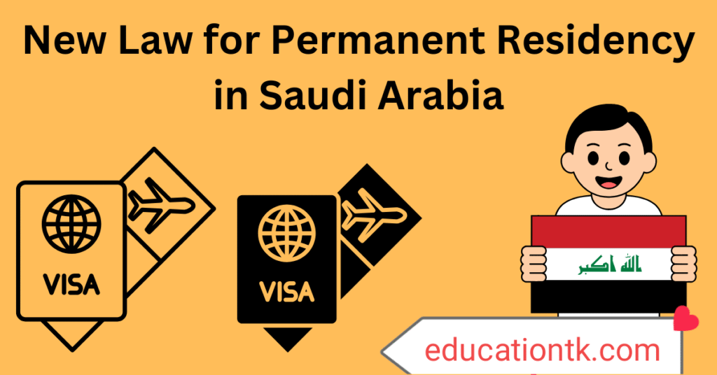 New Law for Permanent Residency in Saudi Arabia